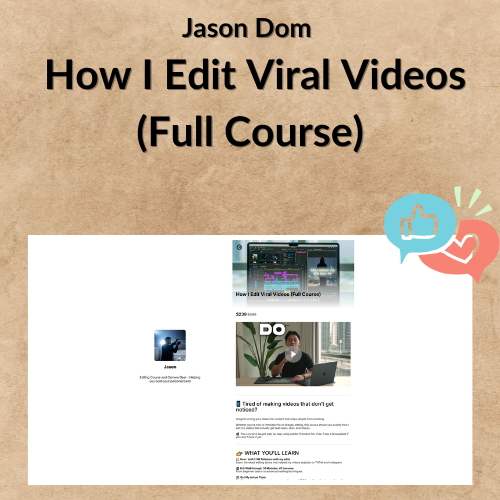 Jason Dom - How I Edit Viral Videos (Full Course) Jason Dom - How I Edit Viral Videos (Full Course)