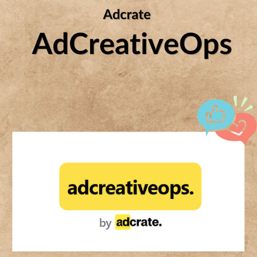 Nội dung đoạn văn bản của bạn Adcrate – AdCreativeOps