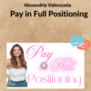 Alexandria Valenzuela – Pay in Full Positioning