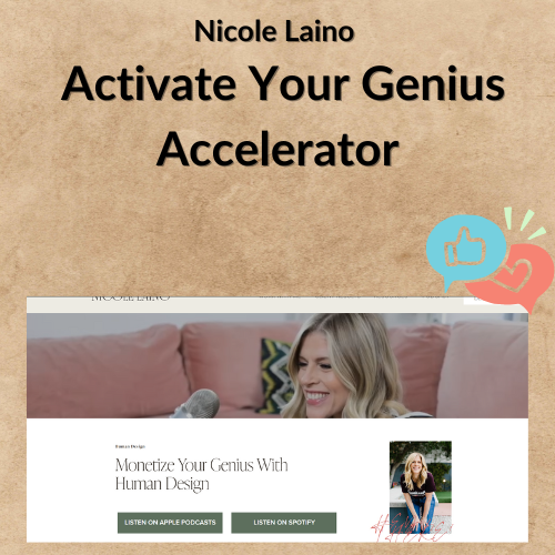 Nicole Laino – Activate Your Genius Accelerator Nicole Laino – Activate Your Genius Accelerator