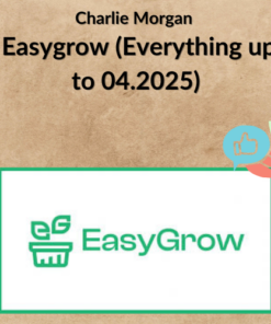 Charlie Morgan – Easygrow (Everything up to 04.2025)