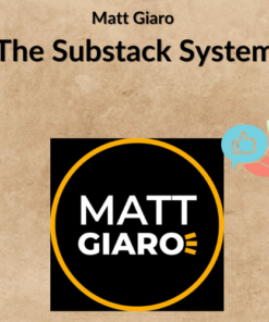 Matt Giaro -The Substack System