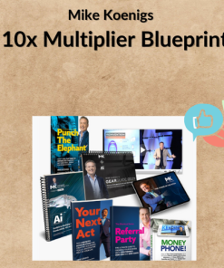 Mike Koenigs – 10x Multiplier Blueprint