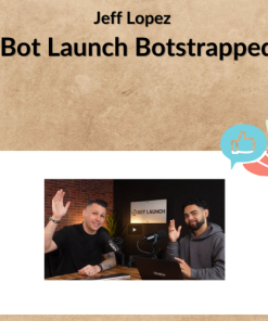 Jeff Lopez – Bot Launch Botstrapped