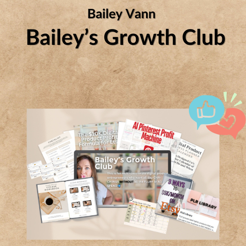 Bailey Vann – Bailey’s Growth Club Bailey Vann – Bailey’s Growth Club