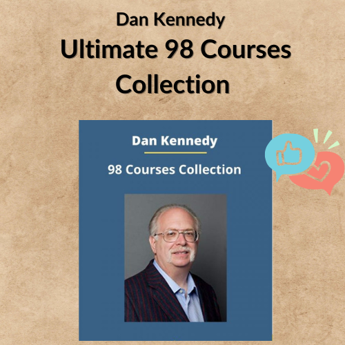 Dan Kennedy – Ultimate 98 Courses Collection Dan Kennedy – Ultimate 98 Courses Collection