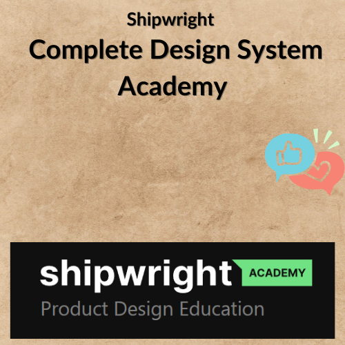 Shipwright – Complete Design System Academy Shipwright – Complete Design System Academy