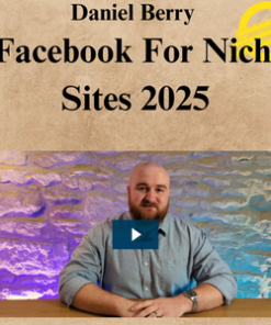 Daniel Berry – Facebook For Niche Sites 2025