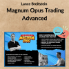 Lance Breitstein – Magnum Opus Trading Advanced