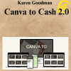 Karen Goodman – Canva to Cash 2.0