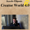 Karolis Piliponis – Creator World 4.0
