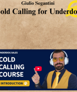 Giulio Segantini – Cold Calling for Underdogs