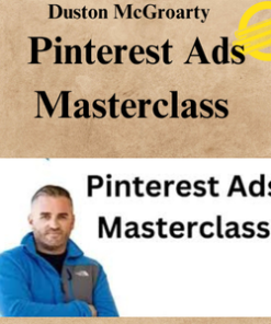 Duston McGroarty - Pinterest Ads Masterclass