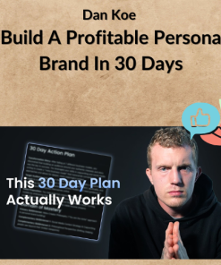 Dan Koe - Build A Profitable Personal Brand In 30 Days