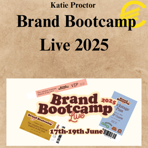 Katie Proctor – Brand Bootcamp Live 2025 Katie Proctor – Brand Bootcamp Live 2025