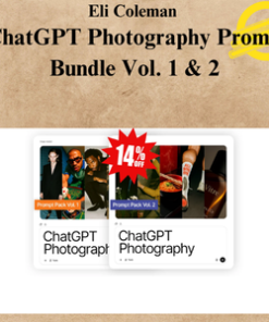 Eli Coleman - ChatGPT Photography Prompt Bundle Vol. 1 & 2