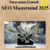 Saravanan Ganesh – SEO Mastermind 2025