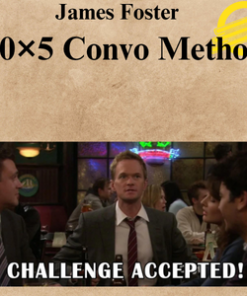 James Foster – 30×5 Convo Method