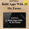 BuildWithAI – Build Apps With AI 10x Faster
