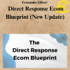 Fernando Oliver – Direct Response Ecom Blueprint (New Update)