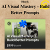 Ohneis - AI Visual Mastery - Build Better Prompts