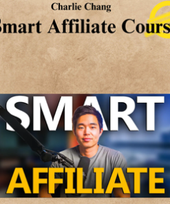 Charlie Chang – Smart Affiliate Course