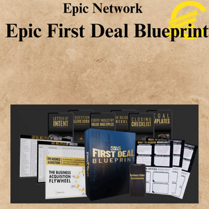 Epic Network – Epic First Deal Blueprint Epic Network – Epic First Deal Blueprint