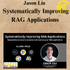 Jason Liu - Systematically Improving RAG Applications