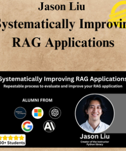 Jason Liu - Systematically Improving RAG Applications