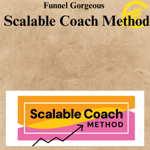 Funnel Gorgeous – Scalable Coach Method Funnel Gorgeous – Scalable Coach Method