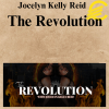 Jocelyn Kelly Reid – The Revolution