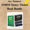 Alex Hormozi - $100M Money Models Book Bundle
