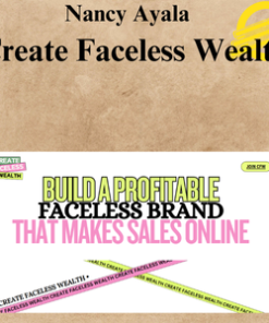 Nancy Ayala – Create Faceless Wealth