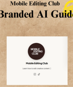 Mobile Editing Club - Branded AI Guide