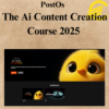 PostOs - The Ai Content Creation Course 2025