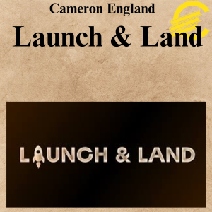 Cameron England - Launch & Land Cameron England - Launch & Land