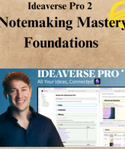 Ideaverse Pro 2 + Notemaking Mastery Foundations