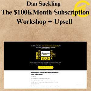 Nội dung đoạn văn bản của bạn (2) Dan Suckling - The $100KMonth Subscription Workshop + Upsell