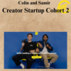 Colin and Samir - Creator Startup Cohort 2