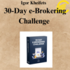 Igor Kheifets - 30-Day e-Brokering Challenge