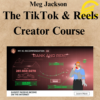 Meg Jackson - The TikTok & Reels Creator Course