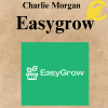 Charlie Morgan - Easygrow (From beginning - 09.2025)