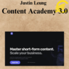Justin Leung – Content Academy 3.0