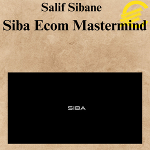 Salif Sibane - Siba Ecom Mastermind Salif Sibane - Siba Ecom Mastermind