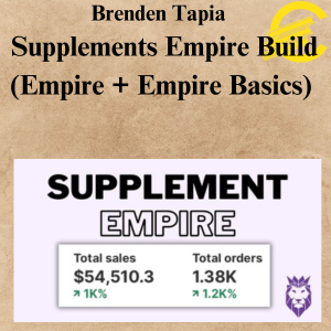 Brenden Tapia - Supplements Empire Build (Empire + Empire Basics) Brenden Tapia - Supplements Empire Build (Empire + Empire Basics)