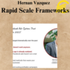 Hernan Vazquez - Rapid Scale Frameworks