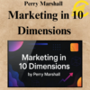 Perry Marshall - Marketing in 10 Dimensions