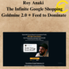 Roy Anaki - The Infinite Google Shopping Goldmine 2.0 + Feed to Dominate