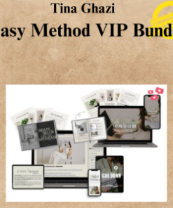 Tina Ghazi – Easy Method VIP Bundle