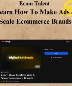 Ecom Talent - Learn How To Make Ads & Scale Ecommerce Brands